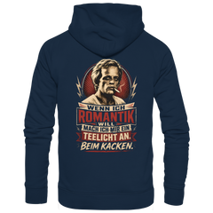 Wenn ich Romantik will, mach ich mir ein Teelicht an - beim Kacken - Bio Unisex Hoodie