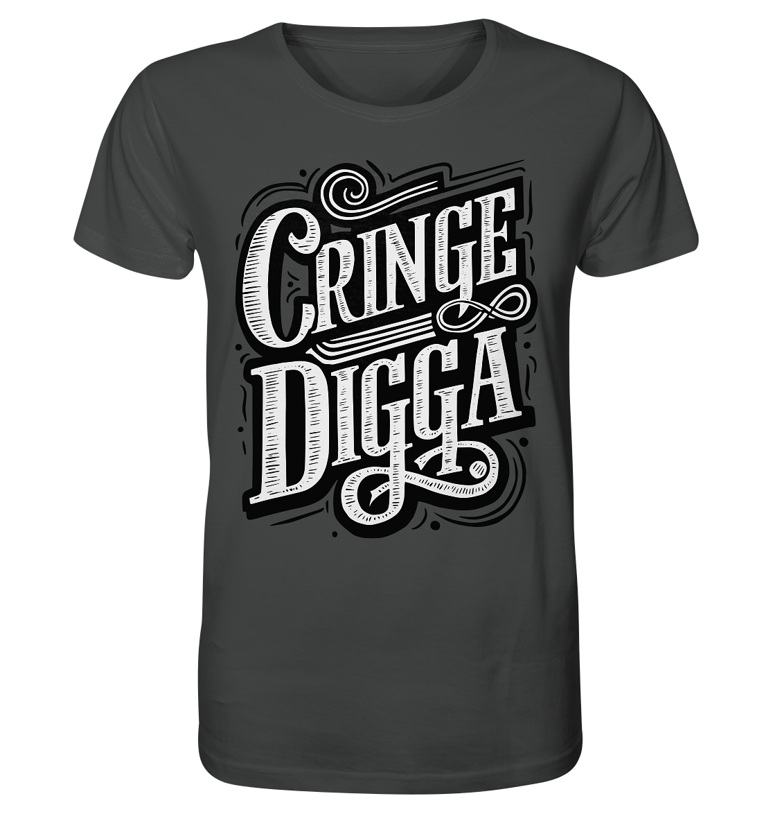 Cringe Digga - Organic Shirt - GruemArt