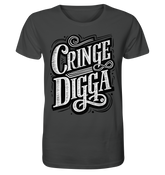 Cringe Digga  - Organic Shirt - GruemArt