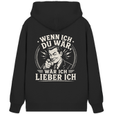 Wenn ich du wär, wär ich lieber ich - Organic Zipper - Jacken/ Zipper (Schwarz, XS, ) - GruemArt