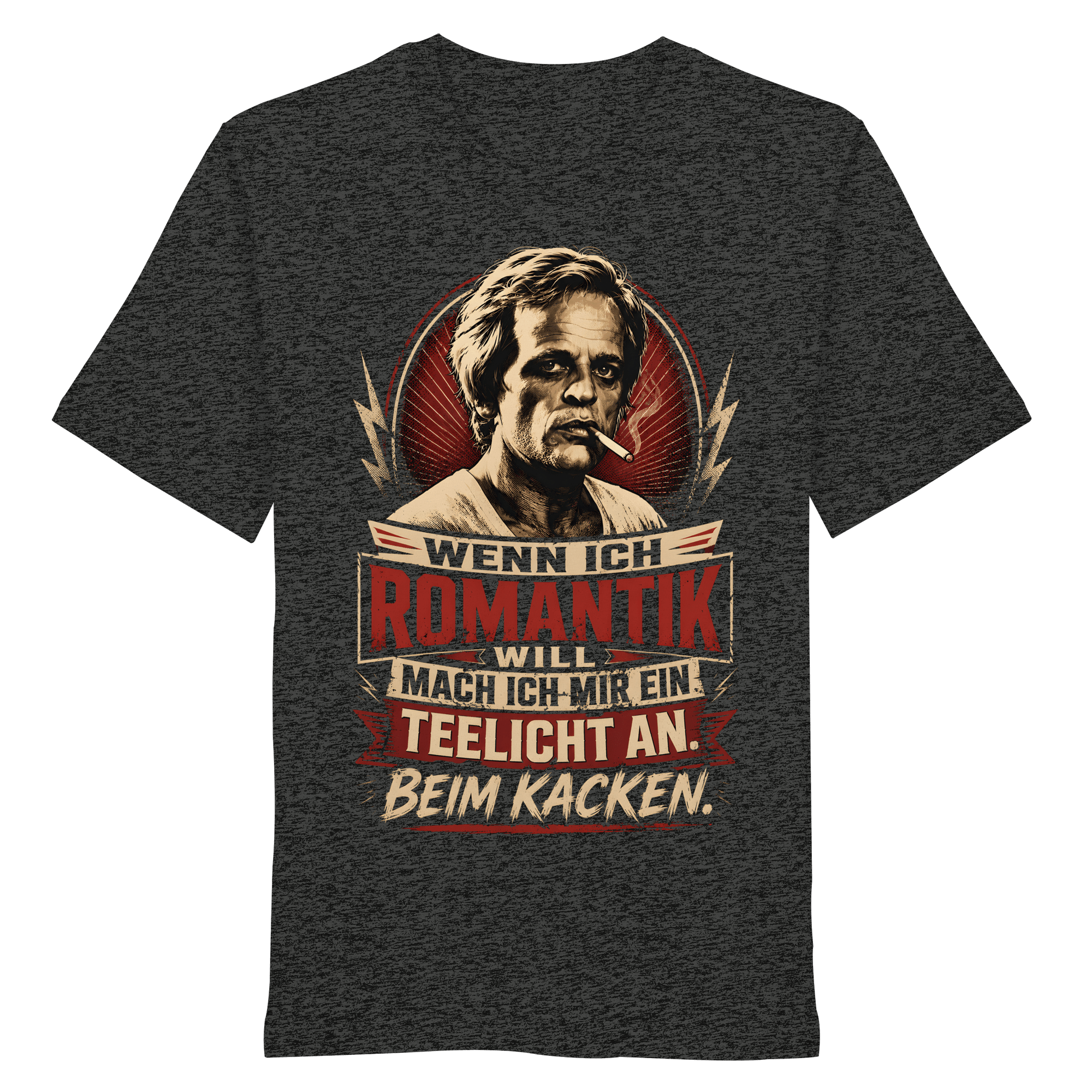 Wenn ich Romantik will, mach ich mir ein Teelicht an. Beim Kacken - Bio Unisex Shirt - Unisex Shirt (Dark Heather Grey, XS, ) - GruemArt