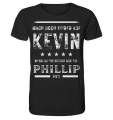 MACH KEINEN AUF KEVIN DU PHILLIP - Unisex Shirt - Unisex Shirt (Schwarz, S, ) - GruemArt