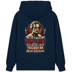 Wenn ich Romantik will, mach ich mir ein Teelicht an. Beim Kacken - Unisex Bio-Zipper