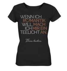WENN ICH ROMANTIK WILL - LADY SHIRT - GruemArt