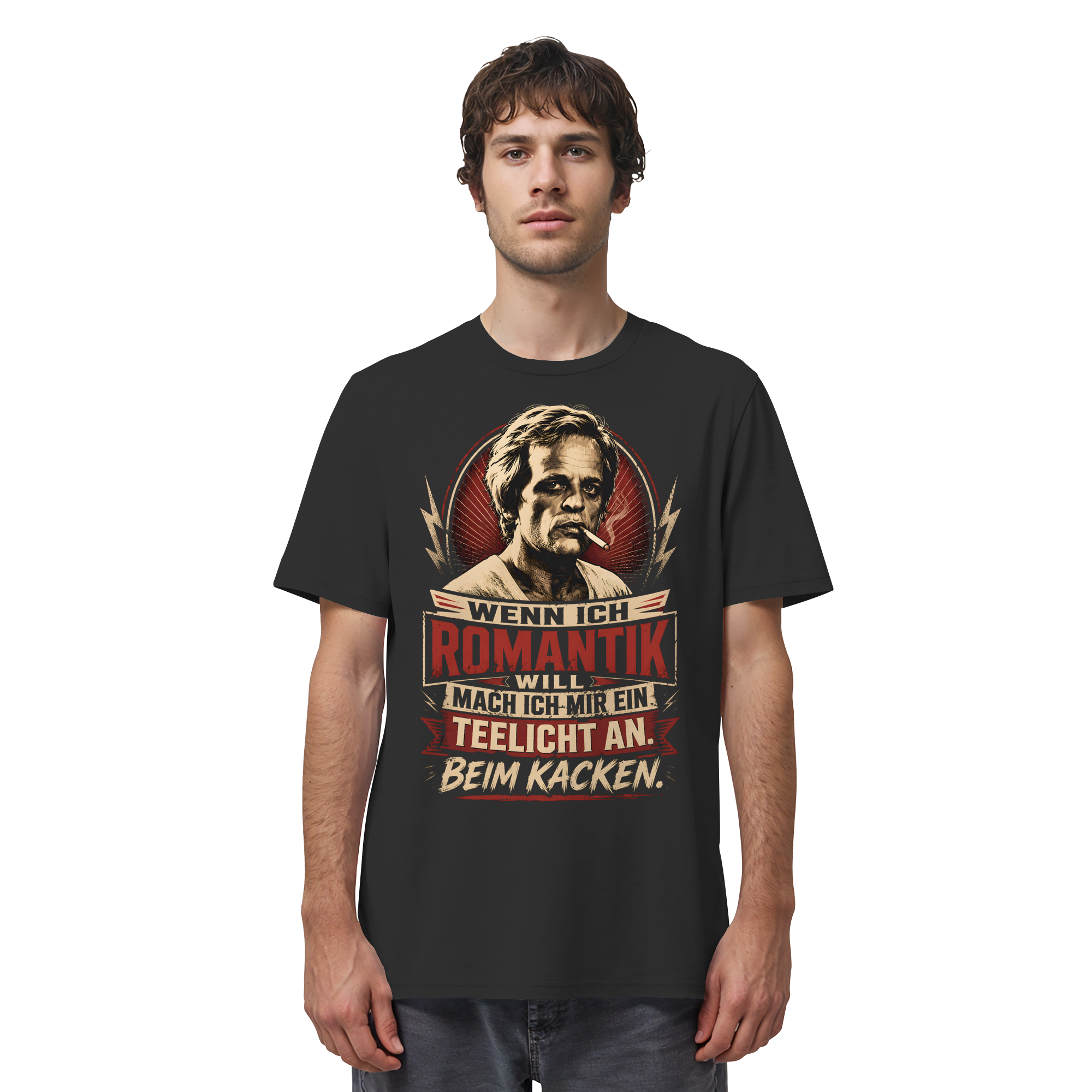Wenn ich Romantik will, mach ich mir ein Teelicht an. Beim Kacken - Bio Unisex Shirt