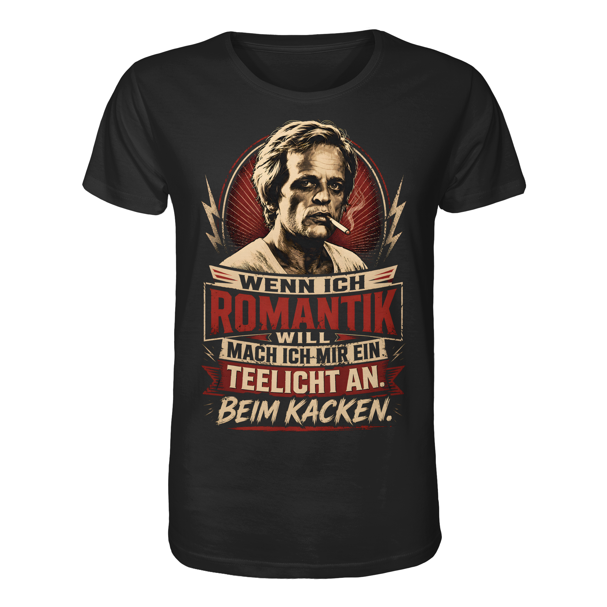 Wenn ich Romantik will, mach ich mir ein Teelicht an. Beim Kacken - Bio Unisex Shirt