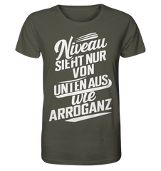 Niveau sieht nur von unten aus wie Arroganz - Organic Shirt - Unisex-Shirts (Khaki, XS, ) - GruemArt