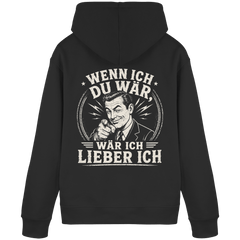 Wenn ich du wär, wär ich lieber ich - Hoodie - Hoodie (Schwarz, S, ) - GruemArt