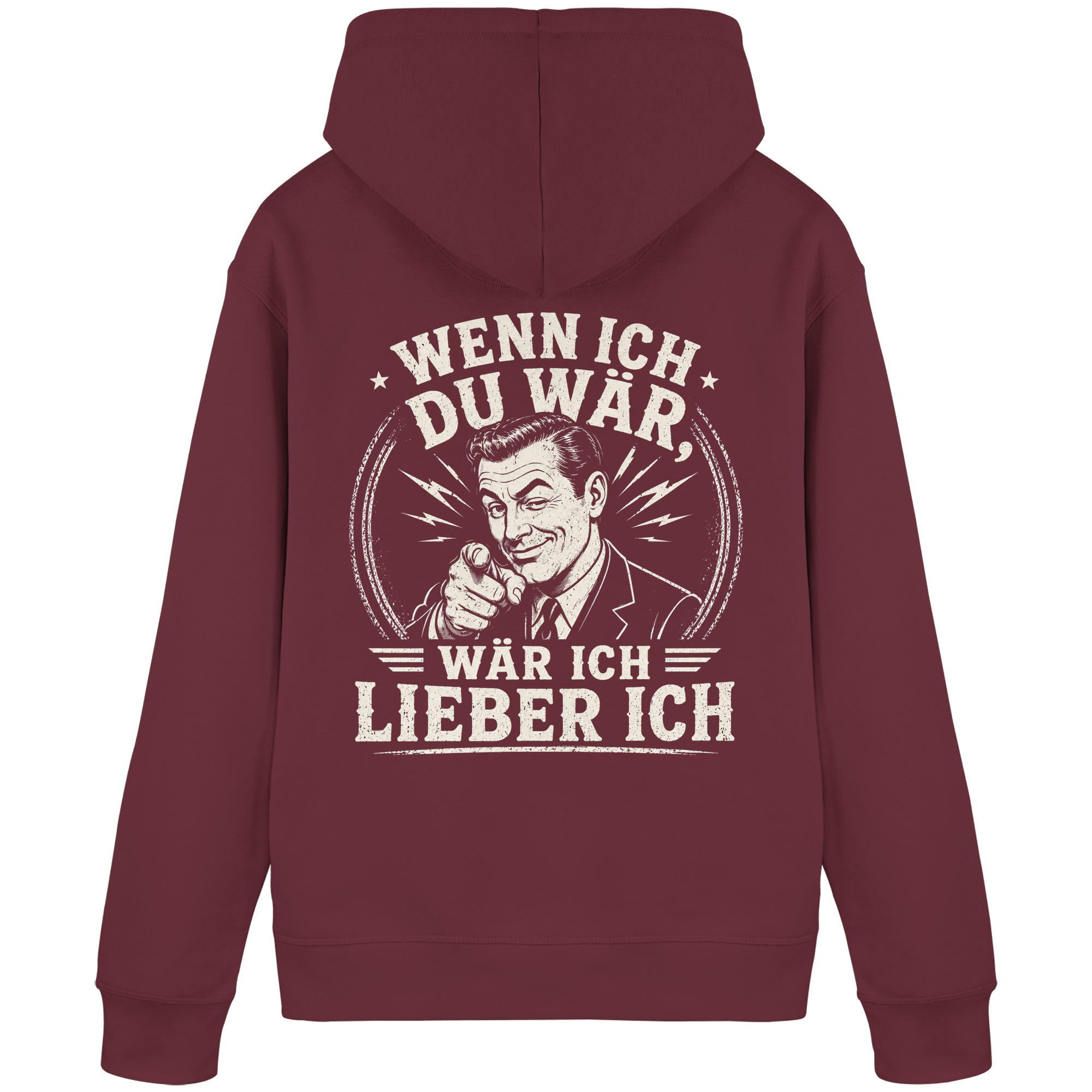Wenn ich du wär, wär ich lieber ich - Hoodie - Hoodie (Weinrot, S, ) - GruemArt