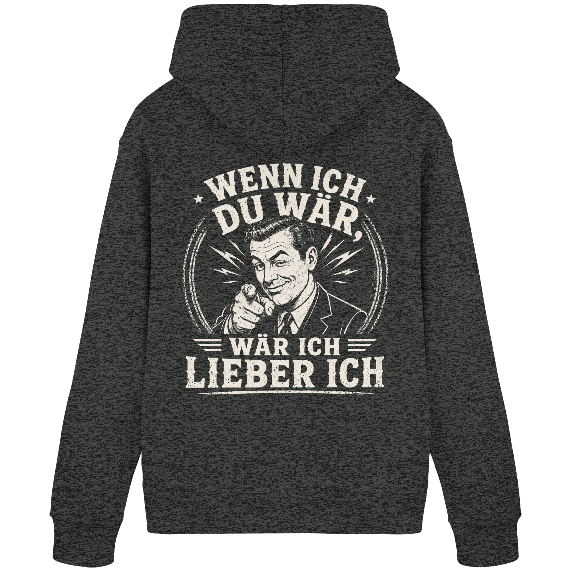 Wenn ich du wär, wär ich lieber ich - Hoodie - Hoodie (Dunkelgrau meliert, S, ) - GruemArt