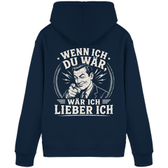 Wenn ich du wär, wär ich lieber ich - Hoodie - Hoodie (French Navy, S, ) - GruemArt