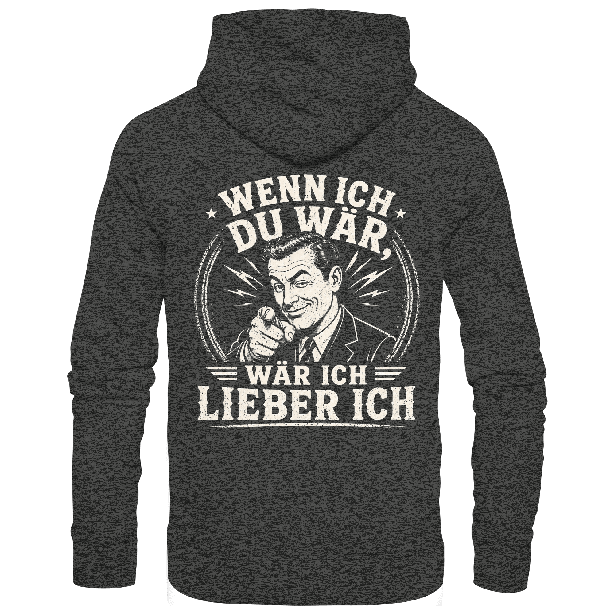 Wenn ich du wär, wär ich lieber ich - Hoodie - Hoodie (Dunkelgrau meliert, S, ) - GruemArt