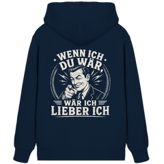 Wenn ich du wär, wär ich lieber ich - Organic Zipper - Jacken/ Zipper (French Navy, XS, ) - GruemArt