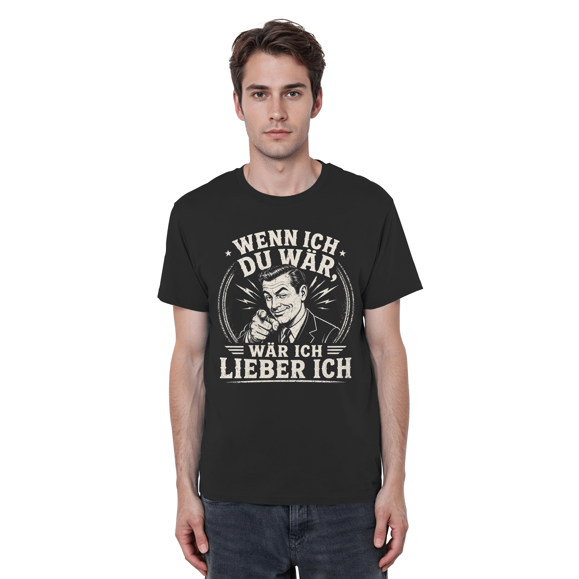 Wenn ich du wär, wär ich lieber ich - Unisex Shirt - Unisex Shirt (Schwarz, S, ) - GruemArt