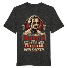 Wenn ich Romantik will, mach ich mir ein Teelicht an. Beim Kacken - Bio Unisex Shirt - Unisex Shirt (Dark Heather Grey, XS, ) - GruemArt