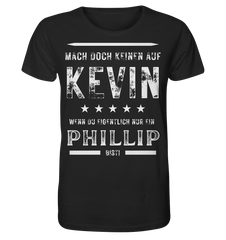 MACH KEINEN AUF KEVIN DU PHILLIP - Unisex Shirt - Unisex Shirt (Schwarz, S, ) - GruemArt